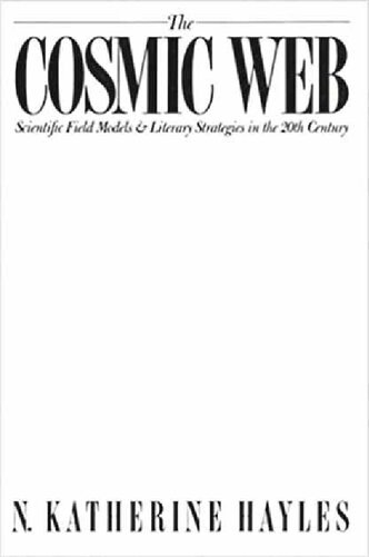 ﻿وب کیهانی: مدل های میدان علمی و استراتژی های ادبی در قرن بیستم