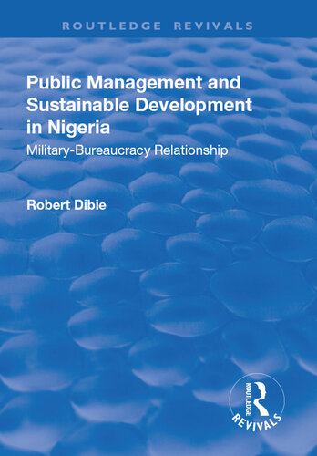 ﻿مدیریت عمومی و توسعه پایدار در نیجریه: روابط نظامی-بوروکراسی