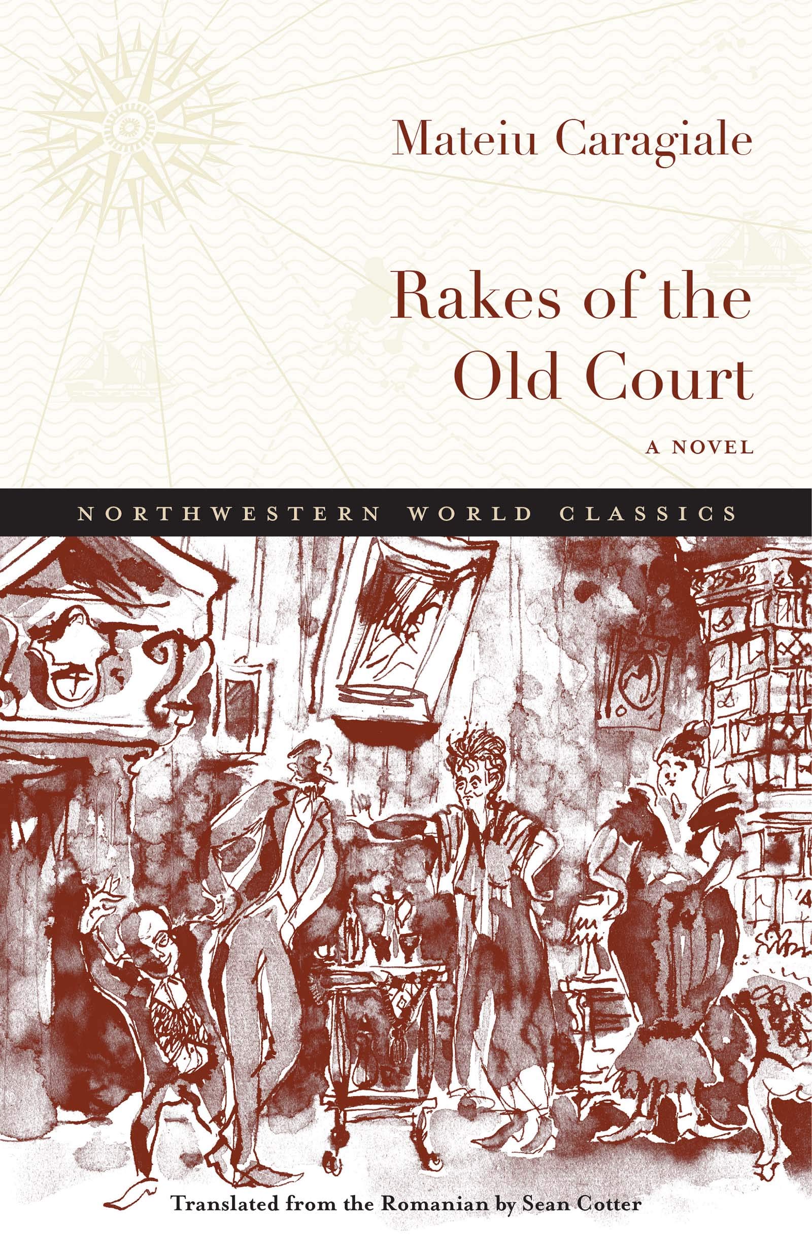 ﻿Rakes of the Old Court: A Novel