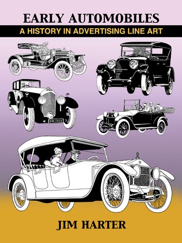 ﻿Early Automobiles: A History in Advertising Line Art, 1890-1930