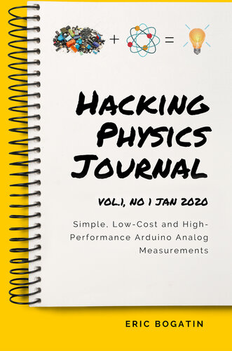 ﻿HackingPhysics Journal Vol. 1، شماره 1 ژانویه 2020: اندازه گیری های آنالوگ آردوینو ساده، کم هزینه و با کارایی بالا