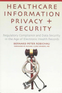 ﻿حریم خصوصی و امنیت اطلاعات مراقبت های بهداشتی: انطباق با مقررات و امنیت داده ها در عصر پرونده های الکترونیک سلامت