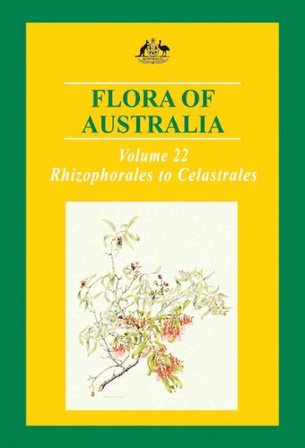 ﻿فلور استرالیا: Rhizophorales تا Celastrales. جلد 22