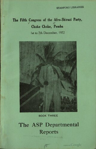 ﻿پنجمین کنگره حزب آفریقا-شیرازی، چک چک، پمبا. 1 تا 7 دسامبر 1972. کتاب سوم. گزارش های دپارتمان ASP