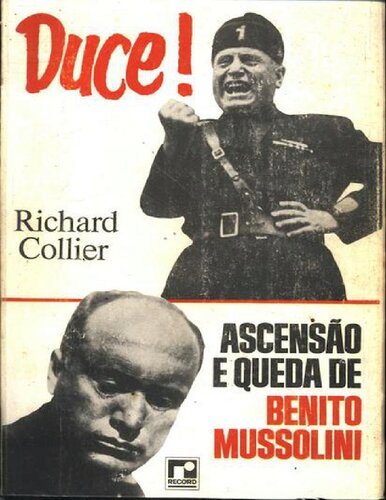 ﻿Duce - ظهور و سقوط بنیتو موسولینی