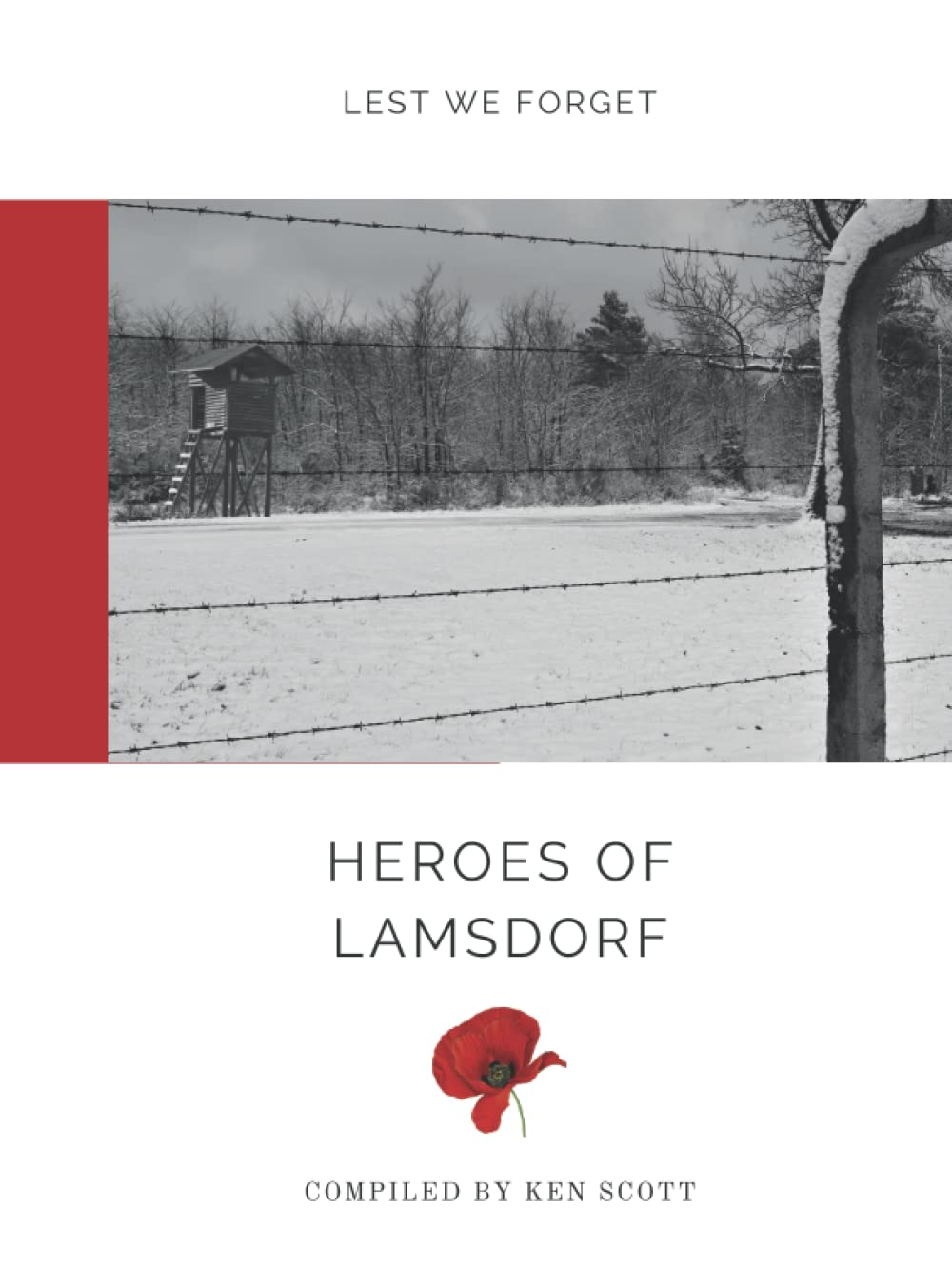 ﻿Heroes of Lamsdorf: Lest We Forget