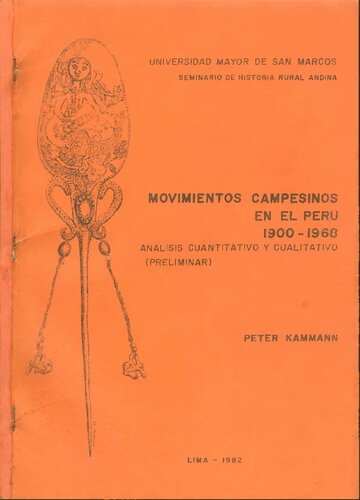 ﻿جنبش های دهقانی در پرو 1900-1968. تجزیه و تحلیل کمی و کیفی (مقدماتی)