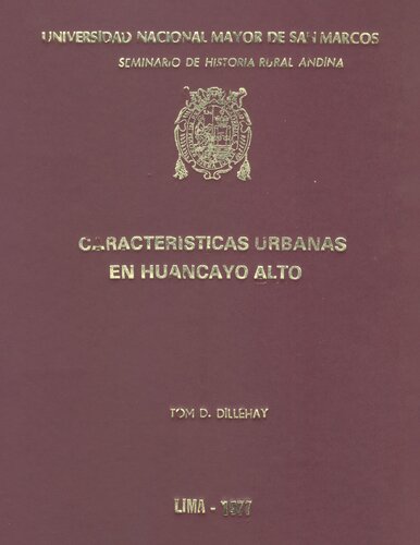 ﻿ویژگی‌های شهری و عملکردهای اقتصادی در Huancayo Alto، مکانی اواخر در دره Chillón، Junín، پرو