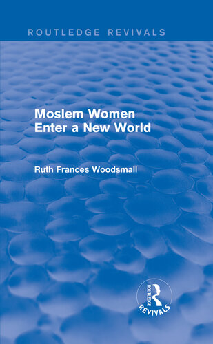 ﻿Routledge Revivals: Muslim Women Enter a New World (1936)