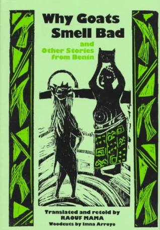 ﻿چرا بزها بوی بد می دهند و داستان های دیگر از بنین