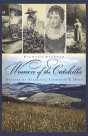﻿Women of the Catskills: Stories of Struggle, Sacrifice