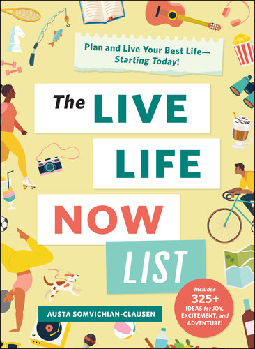 ﻿لیست Live Life Now: بهترین زندگی خود را برنامه ریزی کنید و زندگی کنید—از همین امروز!