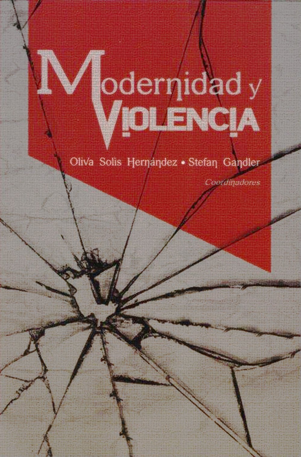 ﻿Modernidad y violencia