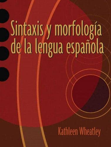 ﻿Sintaxis y Morfología de la lengua española