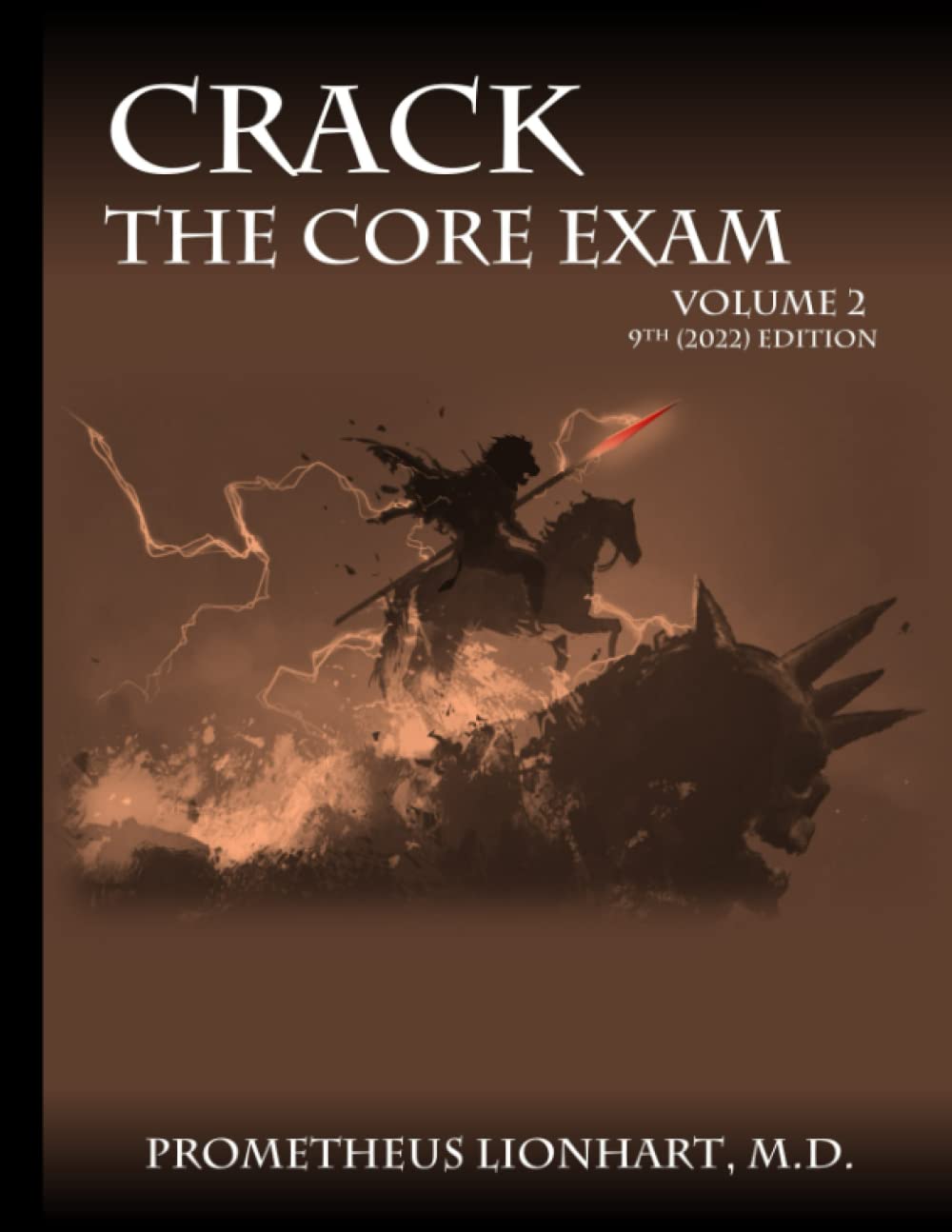 ﻿CRACK THE CORE EXAM VOLUME 2: 9th (2022) Edition