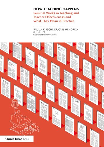 ﻿آموزش چگونه اتفاق می افتد: آثار اساسی در تدریس و اثربخشی معلم و معنای آنها در عمل