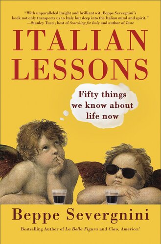﻿درس های ایتالیایی: پنجاه چیزی که اکنون درباره زندگی می دانیم