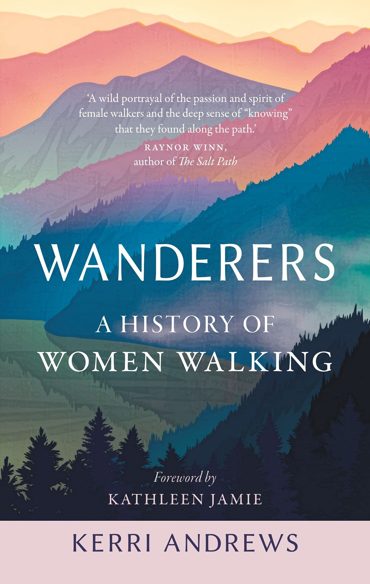 ﻿Wanderers: A History of Women Walking
