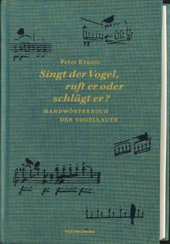 ﻿کراوس، پیتر - آیا پرنده آواز می خواند، صدا می زند یا می زند. فرهنگ لغت دستی صداهای پرندگان
