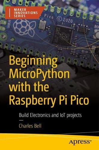 ﻿شروع MicroPython با Raspberry Pi Pico: ساخت پروژه های الکترونیک و اینترنت اشیا