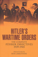 ﻿دستورات زمان جنگ هیتلر: دستورات کامل پیشور 1939-1945