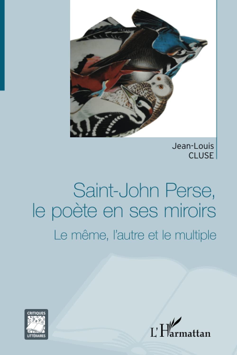 ﻿سنت جان پرس، شاعر در آینه های خود: همان، دیگری و چندگانه