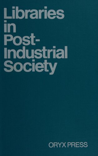 ﻿کتابخانه ها در جامعه پسا صنعتی