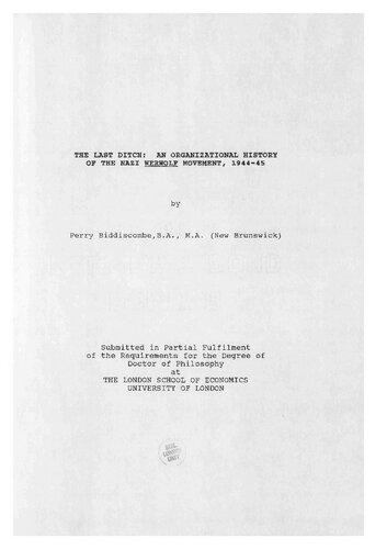 ﻿پری بیدیسکام - آخرین خندق: تاریخ سازمانی جنبش گرگینه نازی، 1944-1945