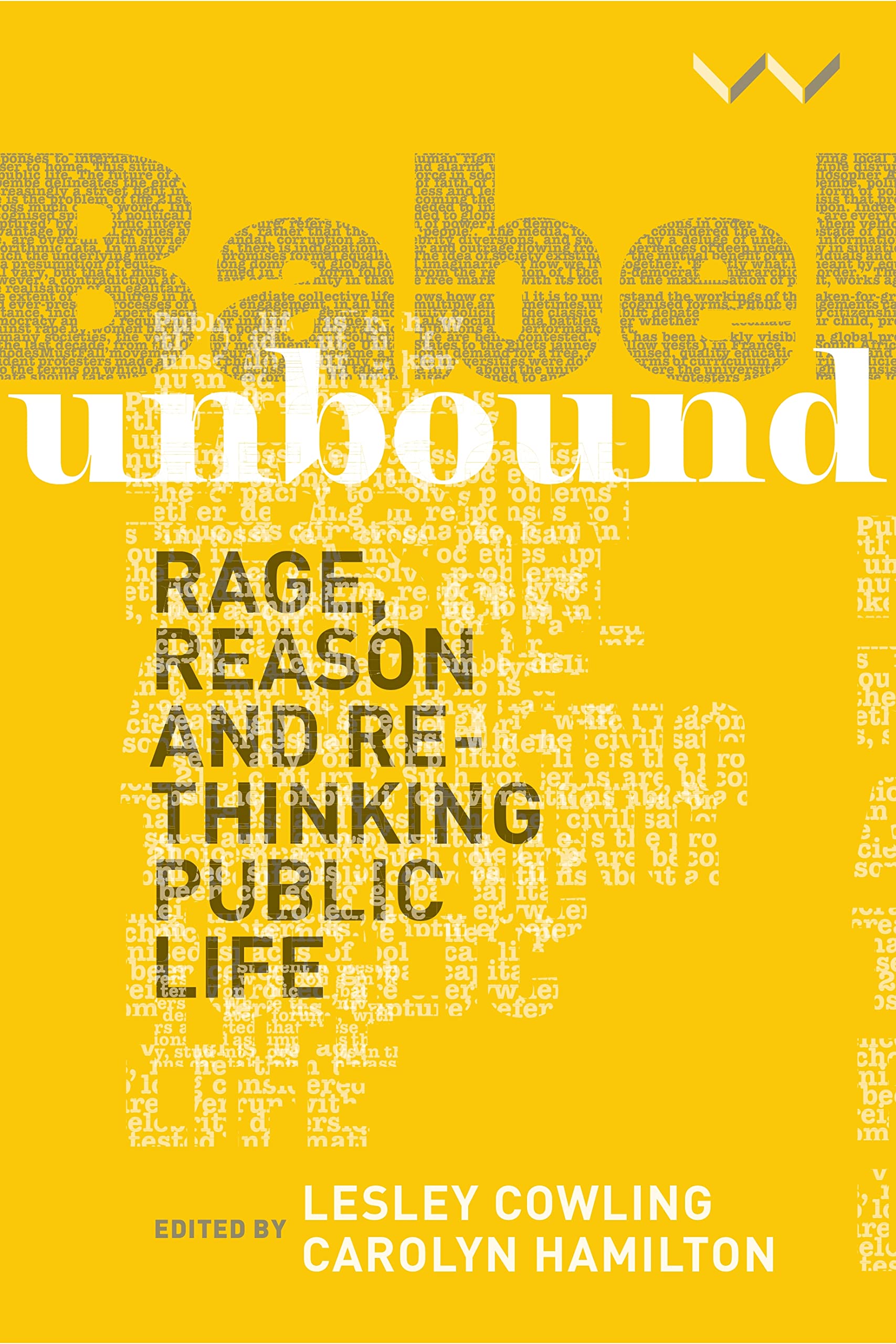 ﻿Babel Unbound: خشم، عقل و بازاندیشی در زندگی عمومی