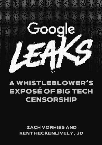 ﻿Google Leaks: افشاگری یک افشاگر از سانسور فناوری بزرگ