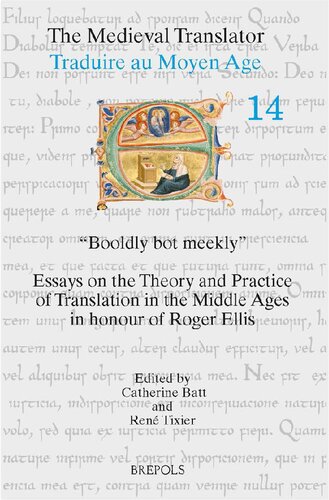 "Booldly Bot Meekly": Essays on the Theory and Practice of Translation in the Middle Ages in Honour of Roger Ellis