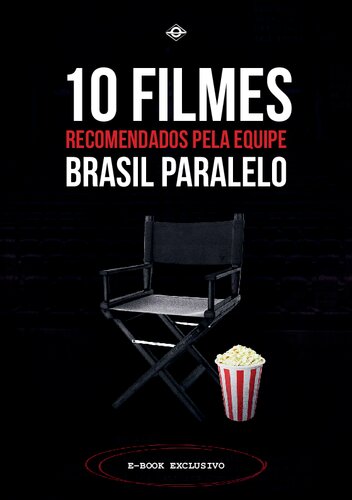 ﻿10 فیلم نامزد شده توسط بنیانگذاران Brasil Paralelo