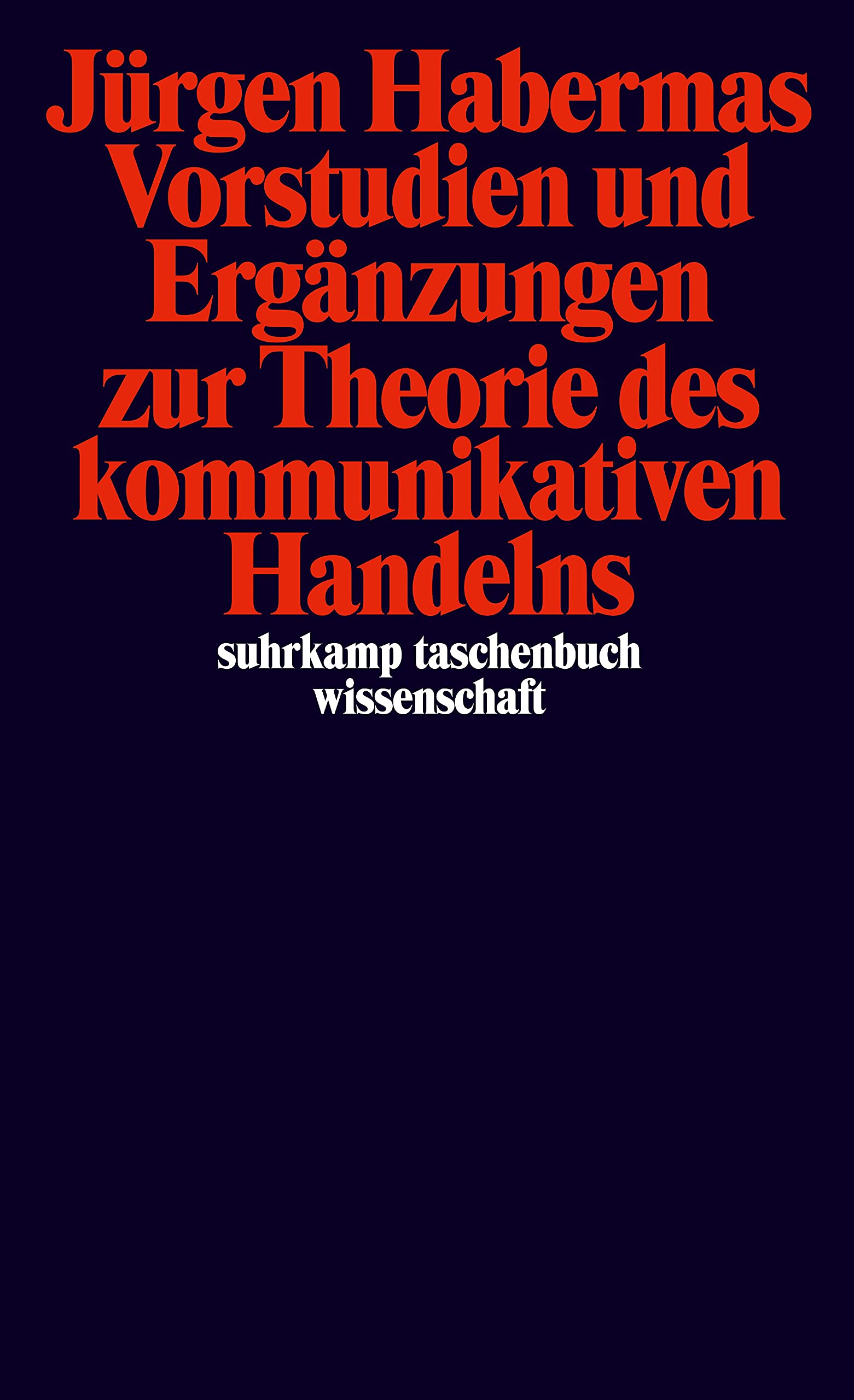 ﻿Vorstudien und Ergänzungen zur Theorie des communikativen Handelns