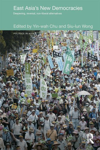 ﻿دموکراسی های نوین شرق آسیا: تعمیق، وارونگی، جایگزین های غیر لیبرال