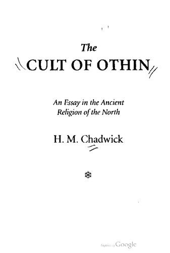 ﻿H. Munro Chadwick - The Cult of Othin; مقاله ای در دین باستانی شمال
