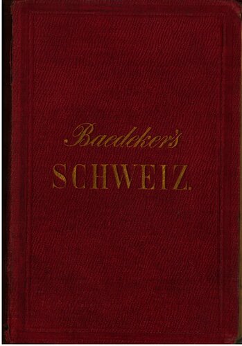 ﻿سوئیس، همراه با بخش‌های مجاور شمال ایتالیا، ساووی و تیرول: کتابچه راهنمای مسافران