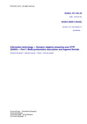 ﻿فناوری اطلاعات - جریان تطبیقی ​​پویا از طریق HTTP (DASH) - بخش 1: توضیحات ارائه رسانه و قالب‌های بخش