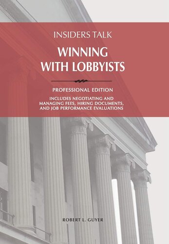 ﻿Insiders Talk: Professional Edition: Winning With Lobbists