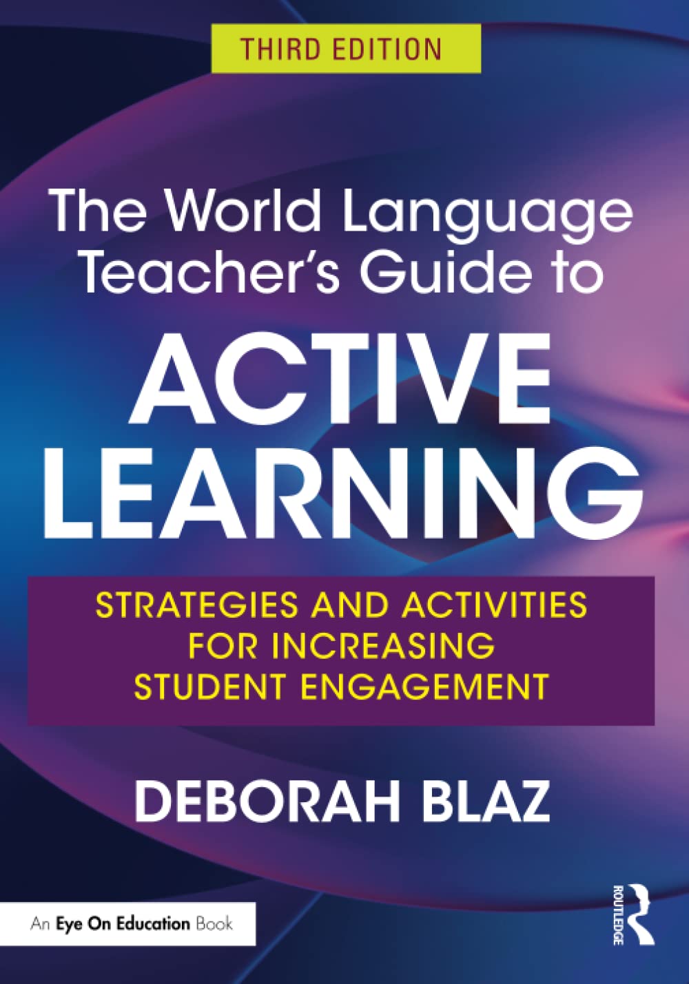 ﻿راهنمای معلم زبان جهانی برای یادگیری فعال: استراتژی‌ها و فعالیت‌ها برای افزایش مشارکت دانش‌آموزان