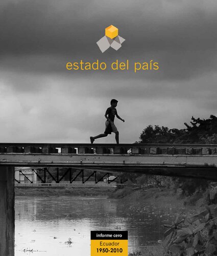 ﻿وضعیت کشور. گزارش صفر، اکوادور 1950-2010