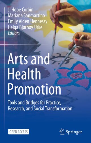 ﻿هنر و ارتقای سلامت. ابزارها و پل هایی برای تمرین، تحقیق و تحول اجتماعی