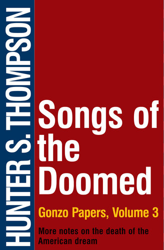 ﻿Songs of the Doomed: یادداشت های بیشتر در مورد مرگ رویای آمریکایی