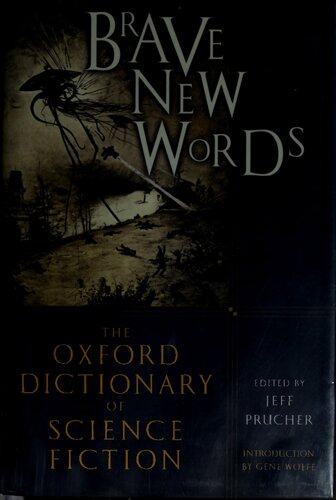 ﻿Brave New Words: The Oxford Dictionary of Science Fiction