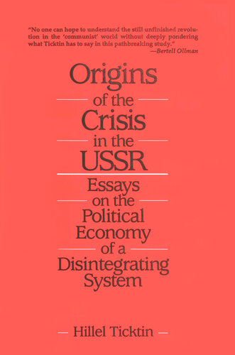 ﻿خاستگاه بحران در اتحاد جماهیر شوروی: مقالاتی در مورد اقتصاد سیاسی یک سیستم در حال فروپاشی