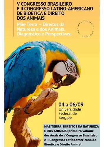 ﻿زمین مادر، حقوق طبیعت و حیوانات: جلد اول سالنامه پنجمین کنگره برزیل و دومین کنگره آمریکای لاتین اخلاق زیستی و حقوق حیوانات