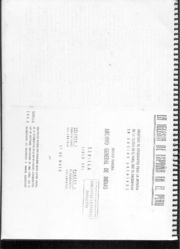 ﻿کلیسای اسپانیا در پرو. مجموعه اسنادی برای تاریخ کلیسای پرو که در آرشیوهای مختلف یافت می شود. بخش اول: آرشیو عمومی هند [کاتالوگ]