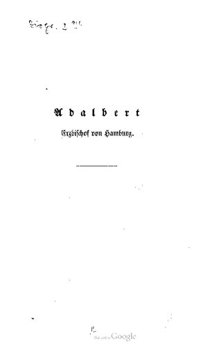 ﻿آدالبرت، Erzbischof von Hamburg und die Idee eines nordischen Patriarchats