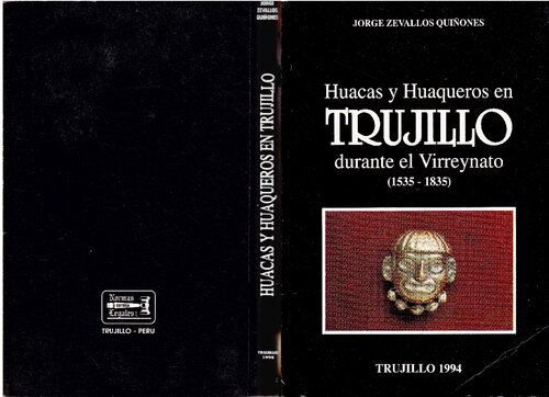 ﻿Huacas و huaqueros در Trujillo در دوران نایب السلطنه (پرو، 1535-1835)
