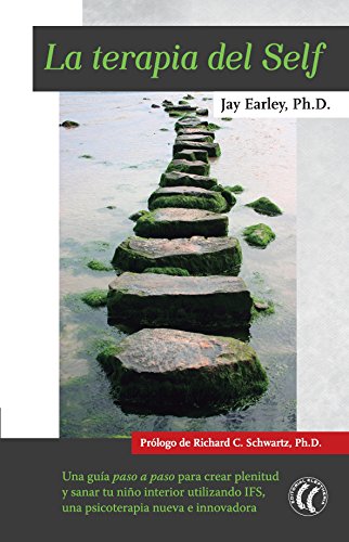 ﻿خود درمانی: راهنمای گام به گام برای ایجاد یکپارچگی و شفای کودک درون خود با استفاده از IFS، یک روان درمانی جدید و ابتکاری