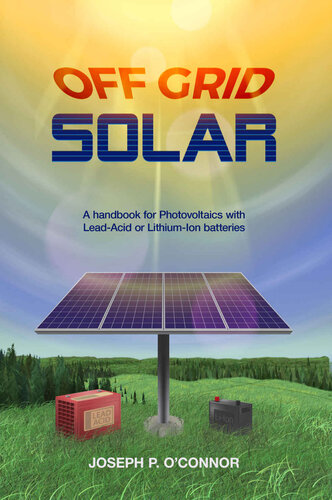 ﻿Off Grid Solar: کتابچه راهنمای فتوولتائیک با باتری های سرب اسید یا لیتیوم یون